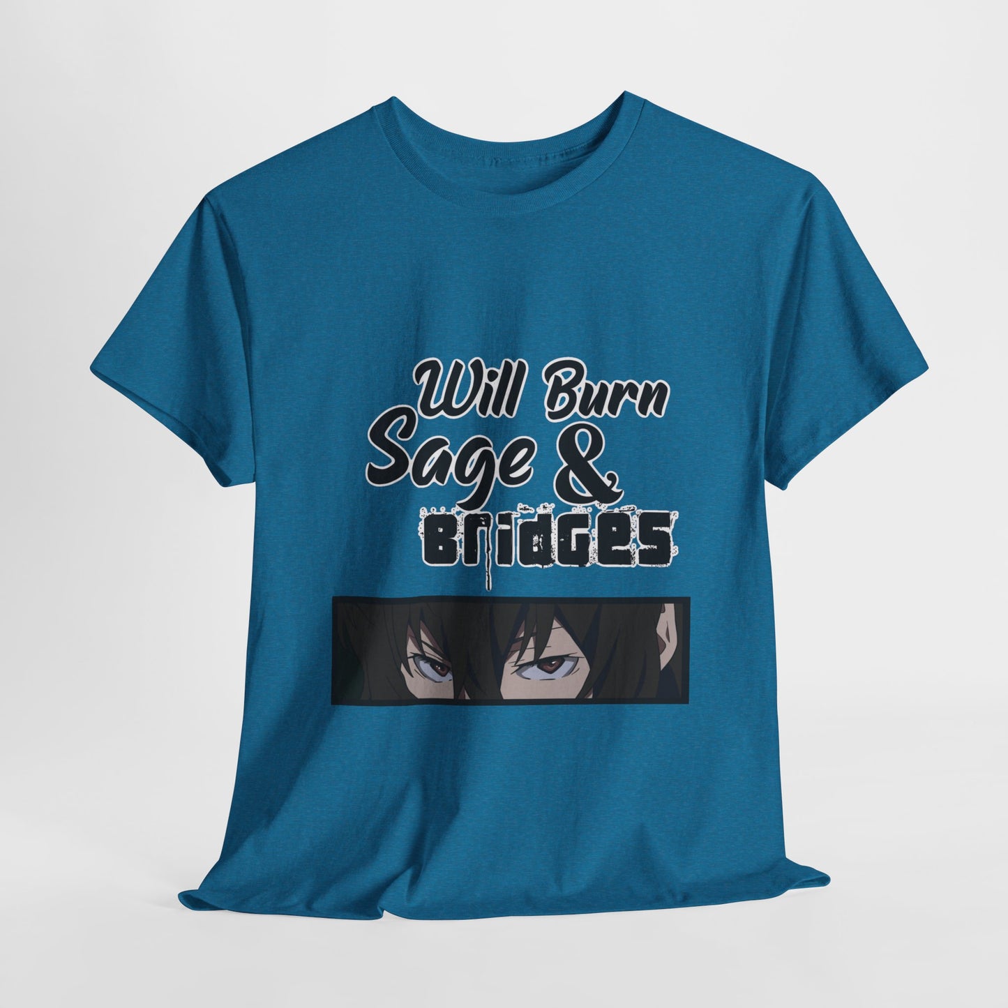 Sage & Bridges Will Burn 100% Cotton Tee
