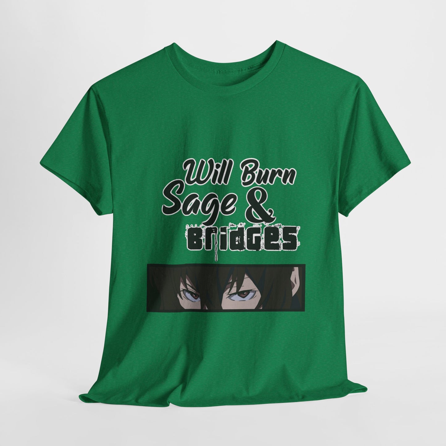 Sage & Bridges Will Burn 100% Cotton Tee