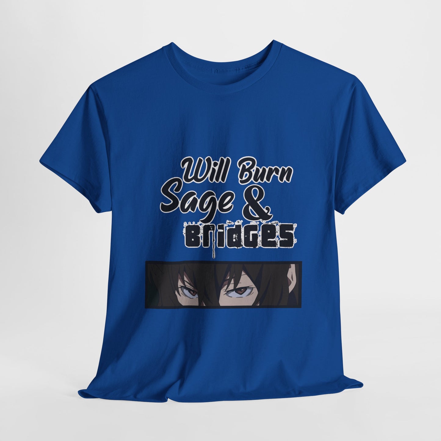 Sage & Bridges Will Burn 100% Cotton Tee
