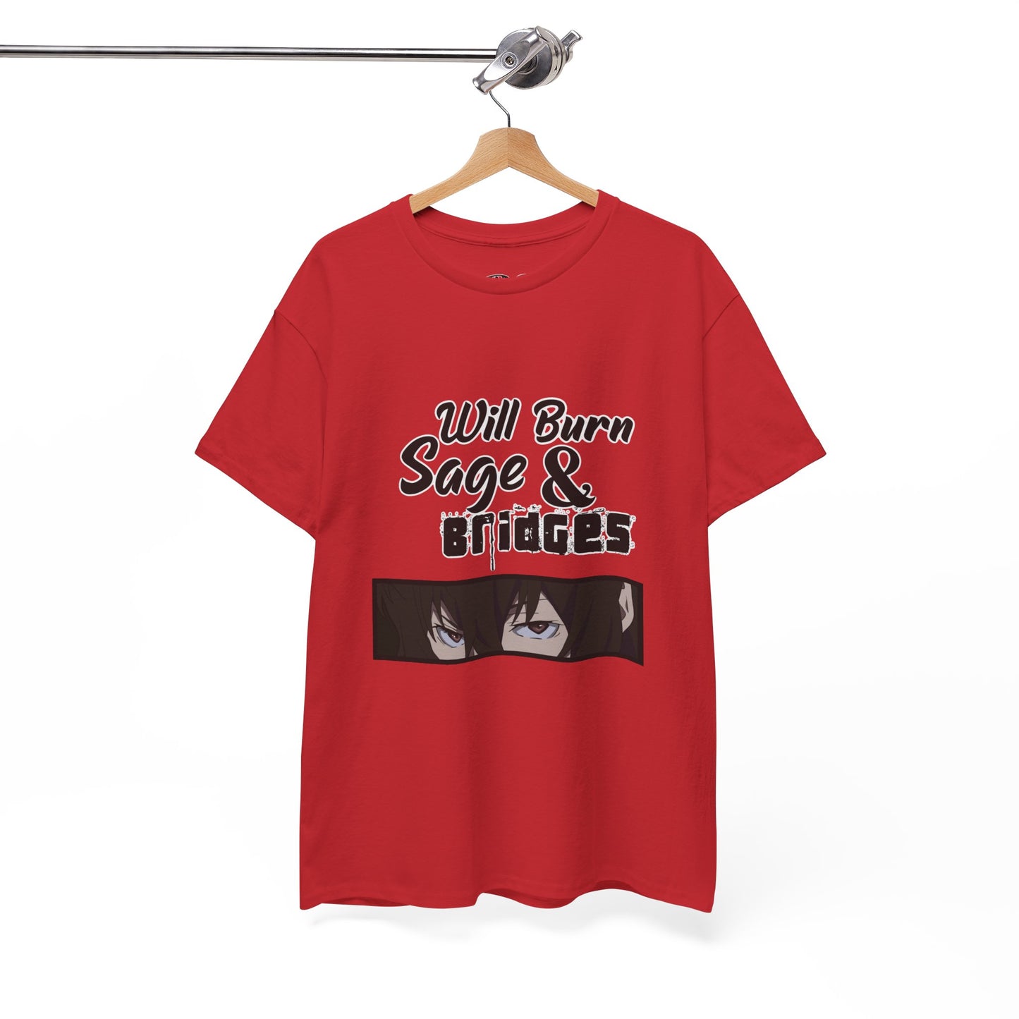 Sage & Bridges Will Burn 100% Cotton Tee