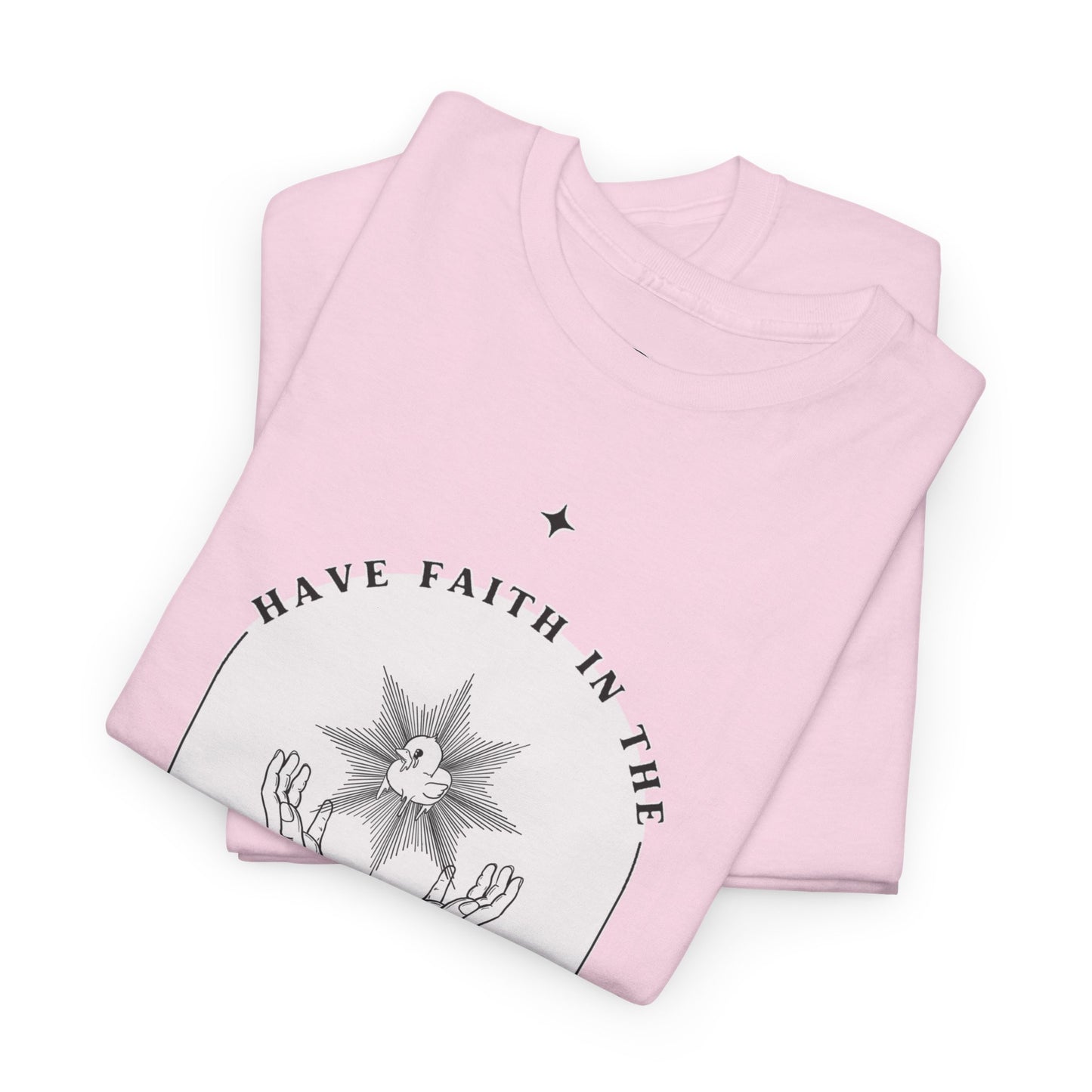 Have Faith Unisex 100% Cotton Tee x BLK