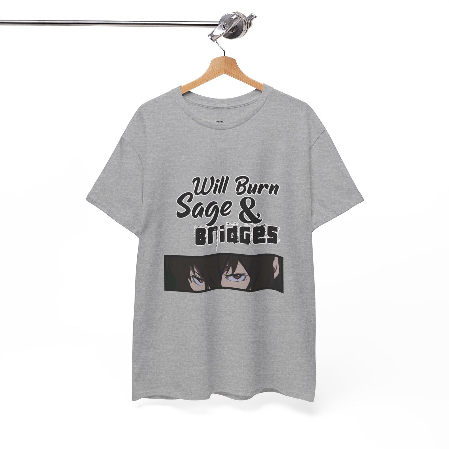 Sage & Bridges Will Burn 100% Cotton Tee