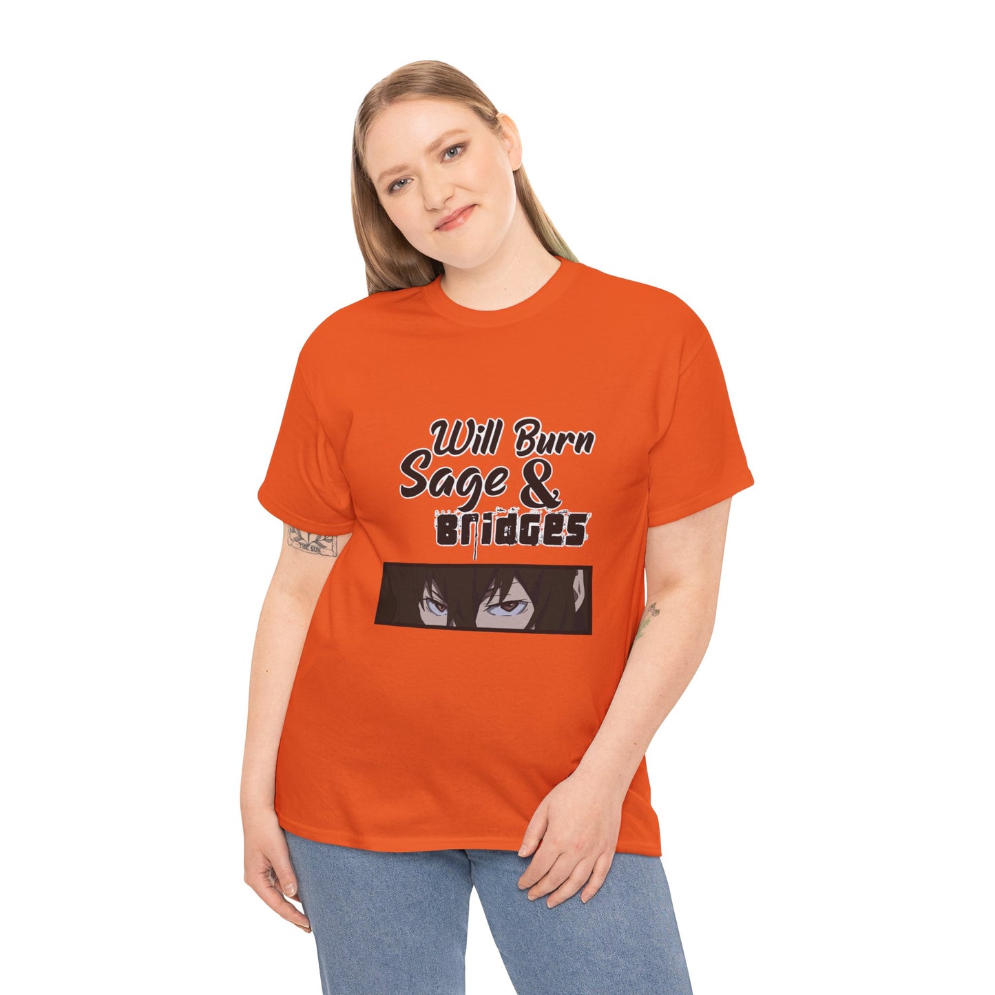 Sage & Bridges Will Burn 100% Cotton Tee