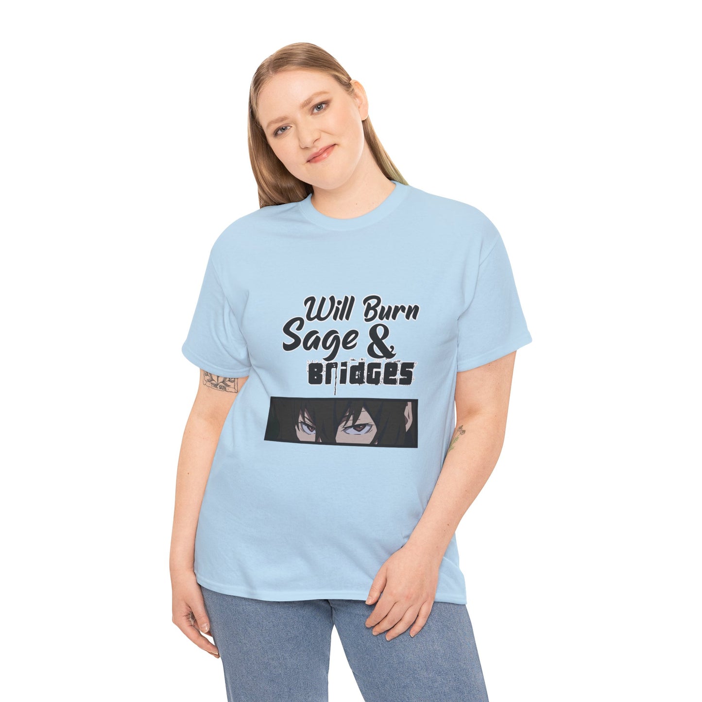 Sage & Bridges Will Burn 100% Cotton Tee