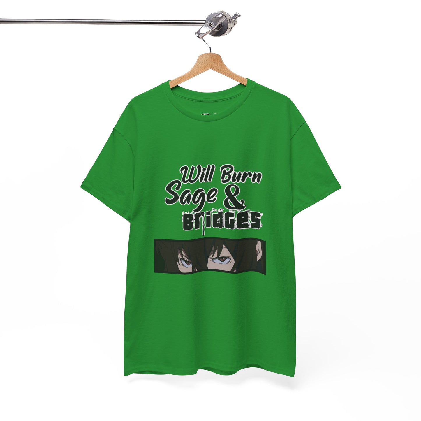 Sage & Bridges Will Burn 100% Cotton Tee