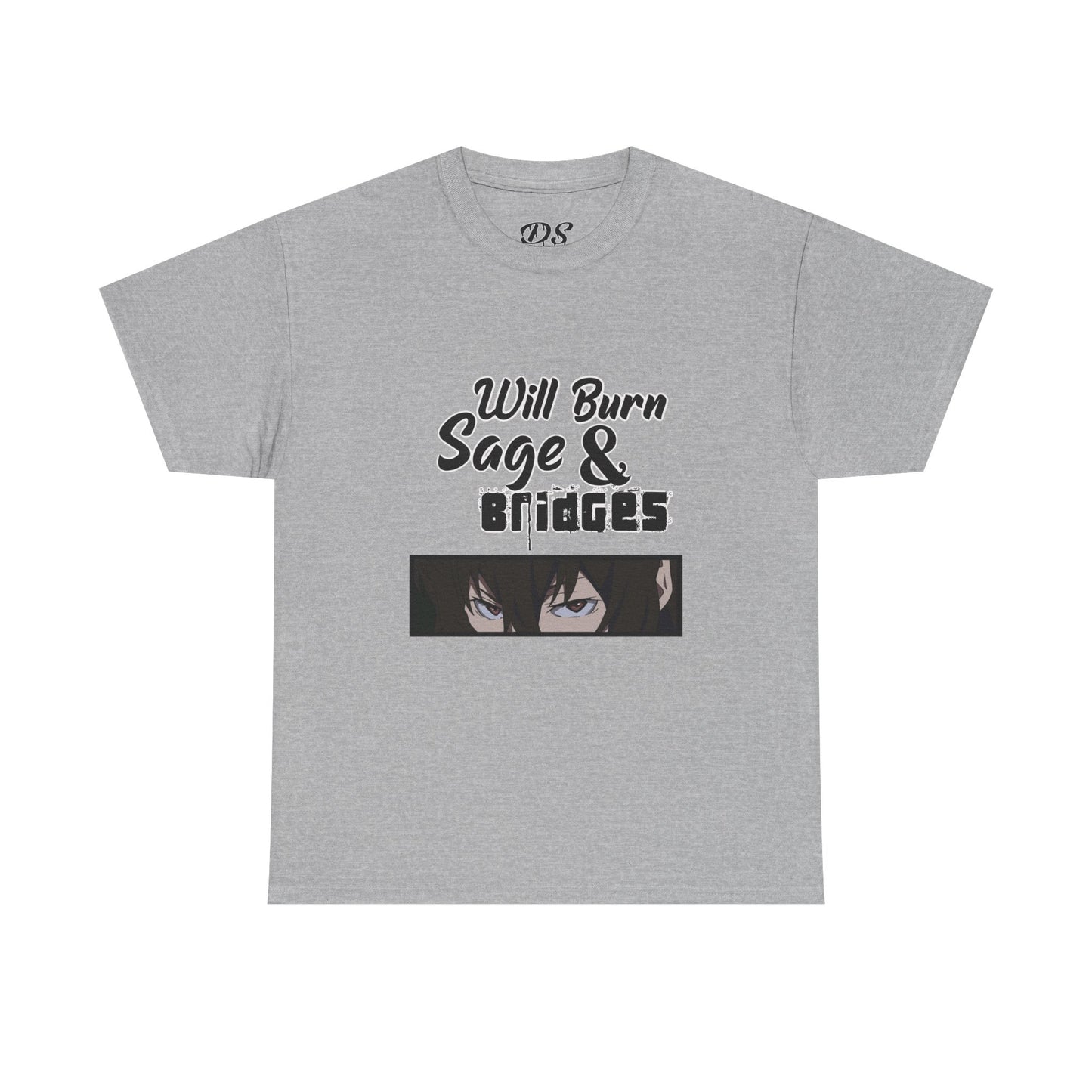 Sage & Bridges Will Burn 100% Cotton Tee