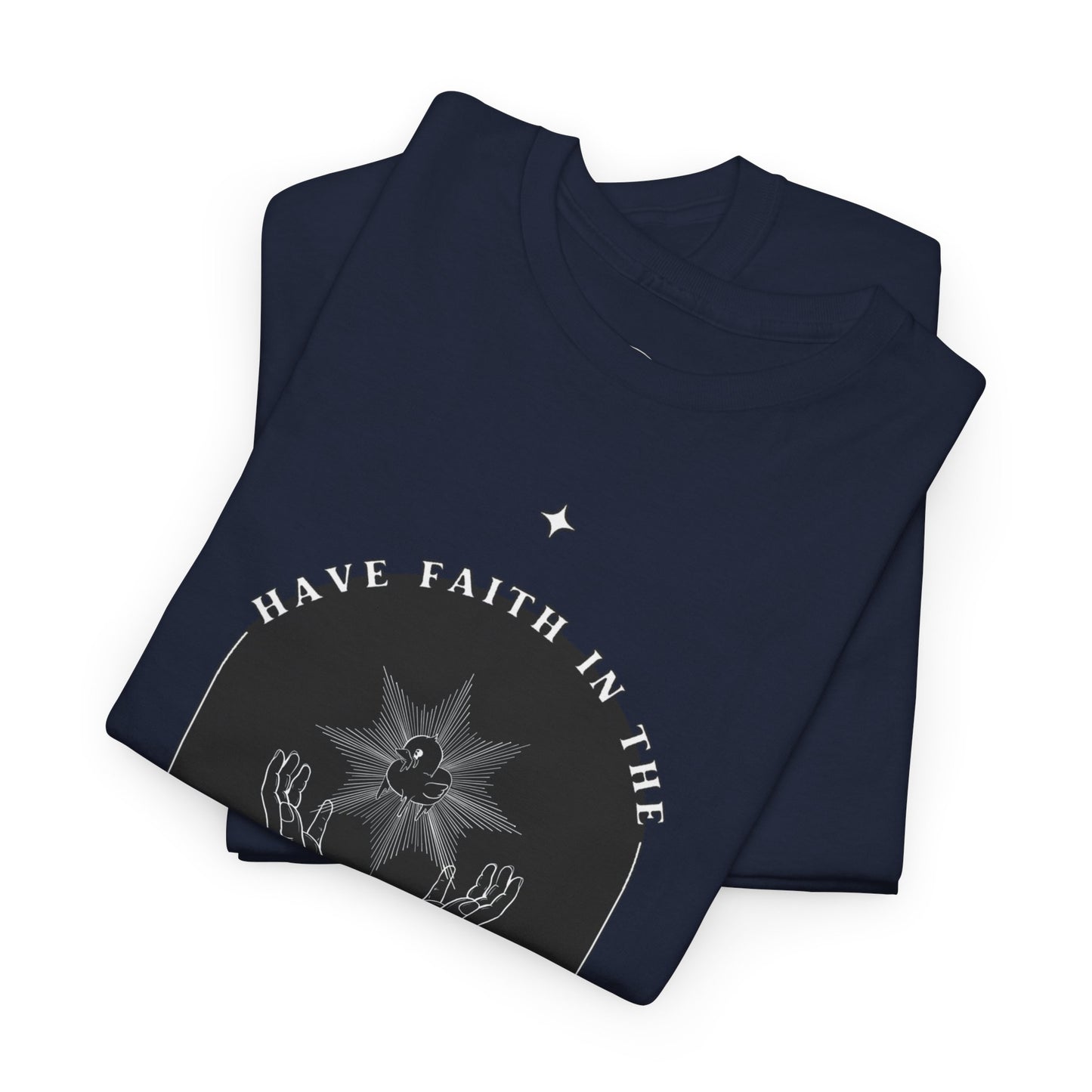 Have Faith 100% Cotton Tee x WHT