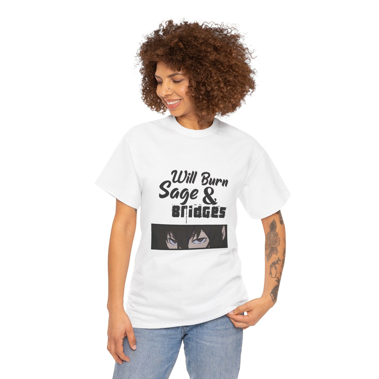 Sage & Bridges Will Burn 100% Cotton Tee