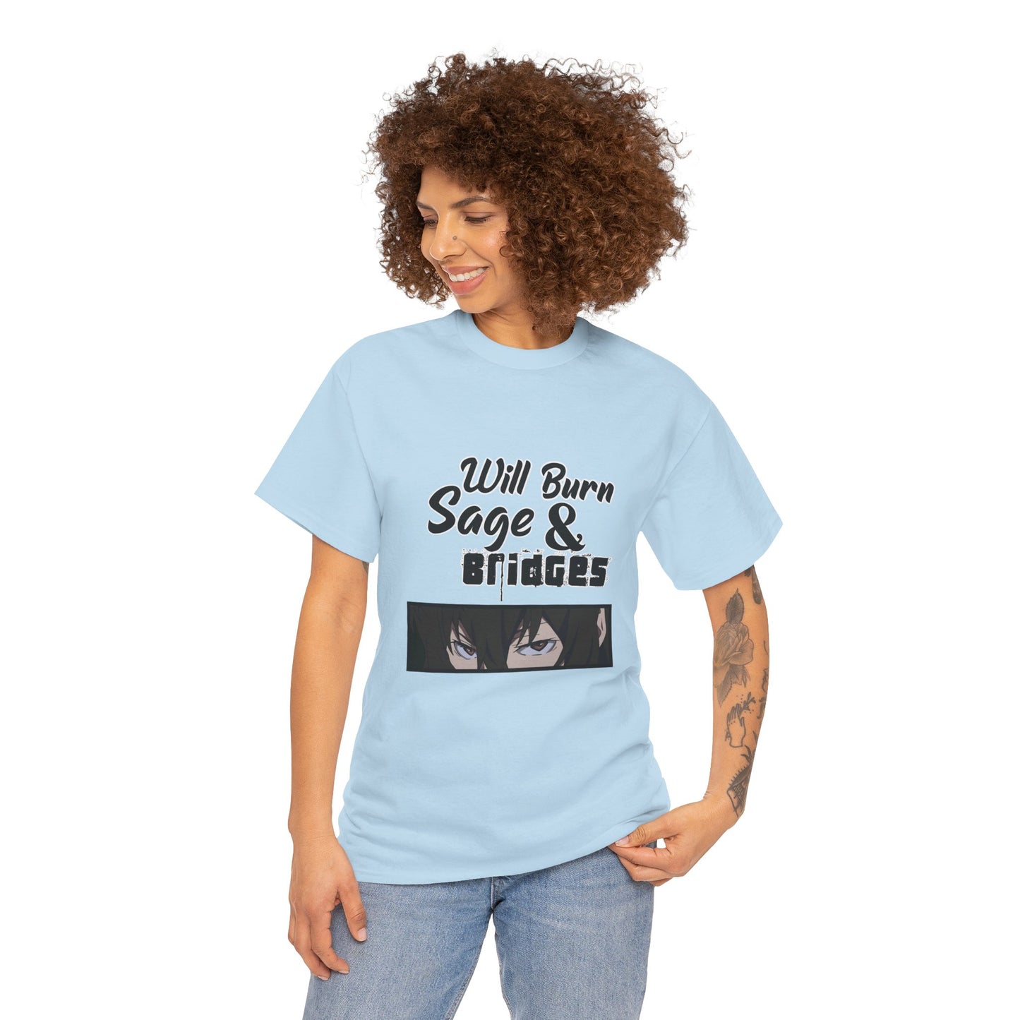 Sage & Bridges Will Burn 100% Cotton Tee