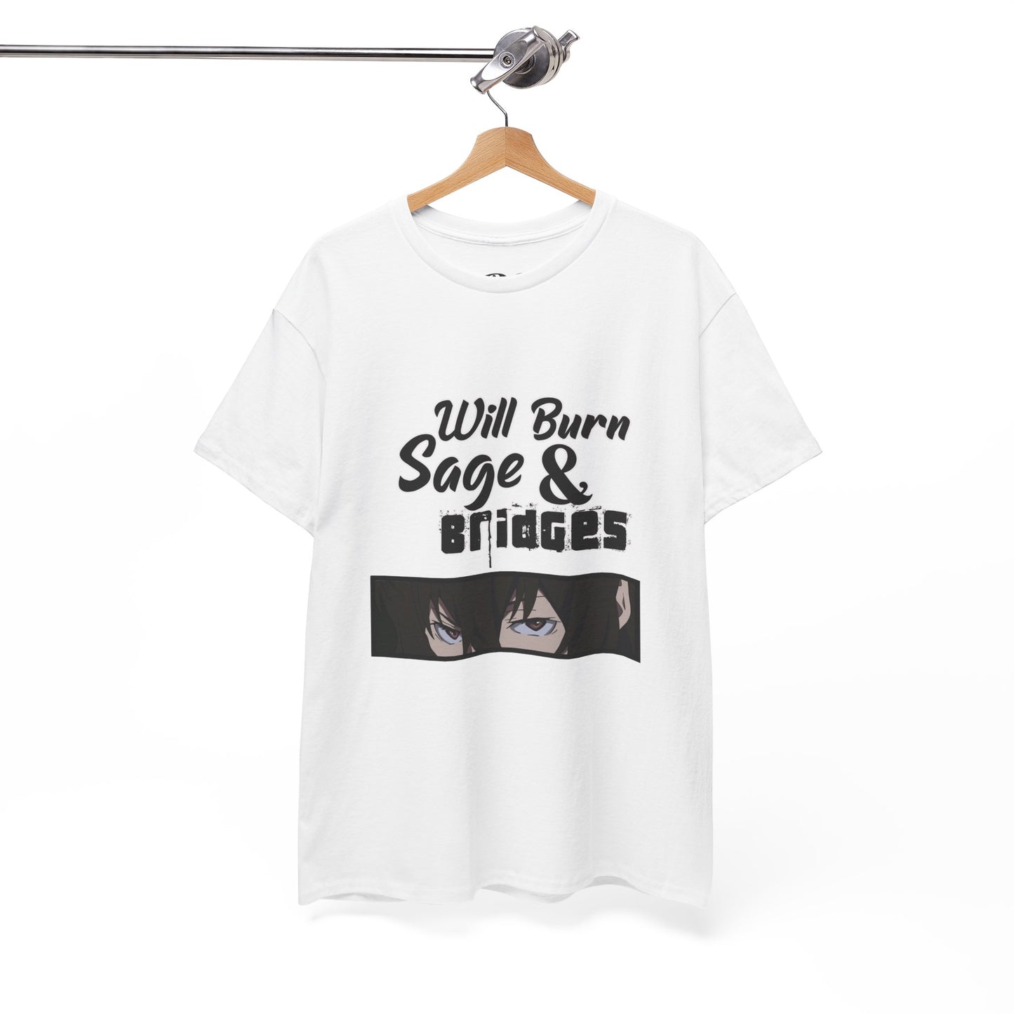 Sage & Bridges Will Burn 100% Cotton Tee