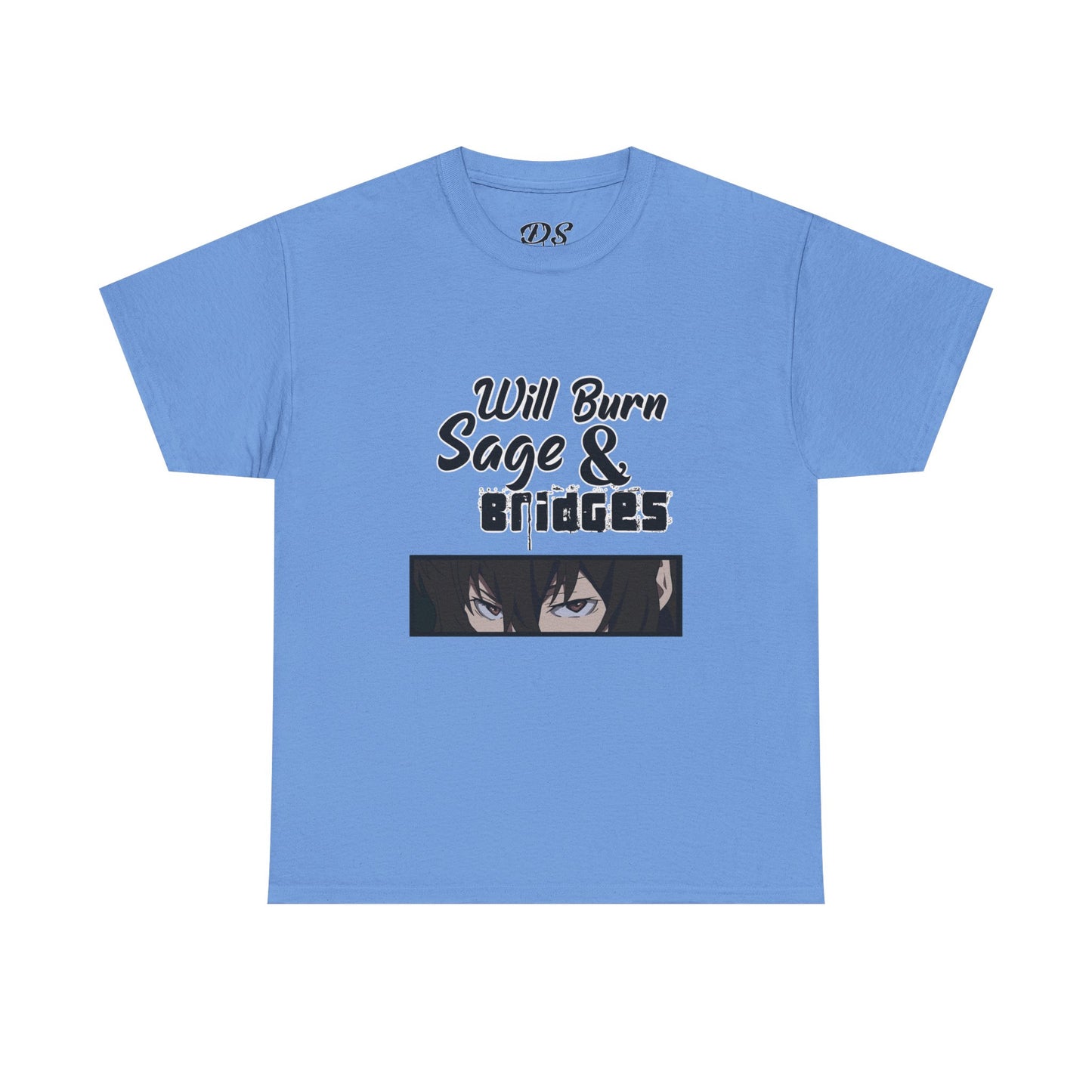 Sage & Bridges Will Burn 100% Cotton Tee