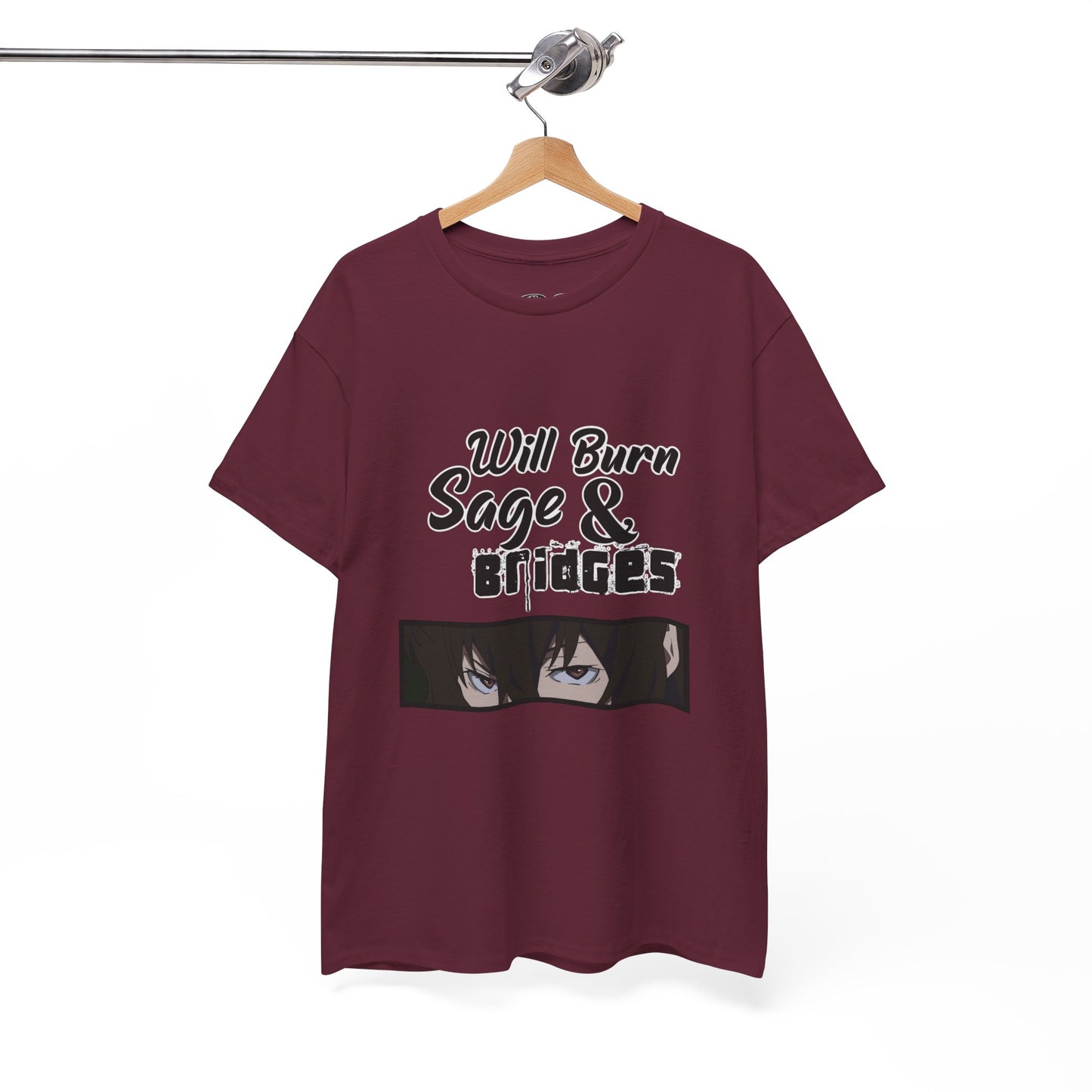 Sage & Bridges Will Burn 100% Cotton Tee