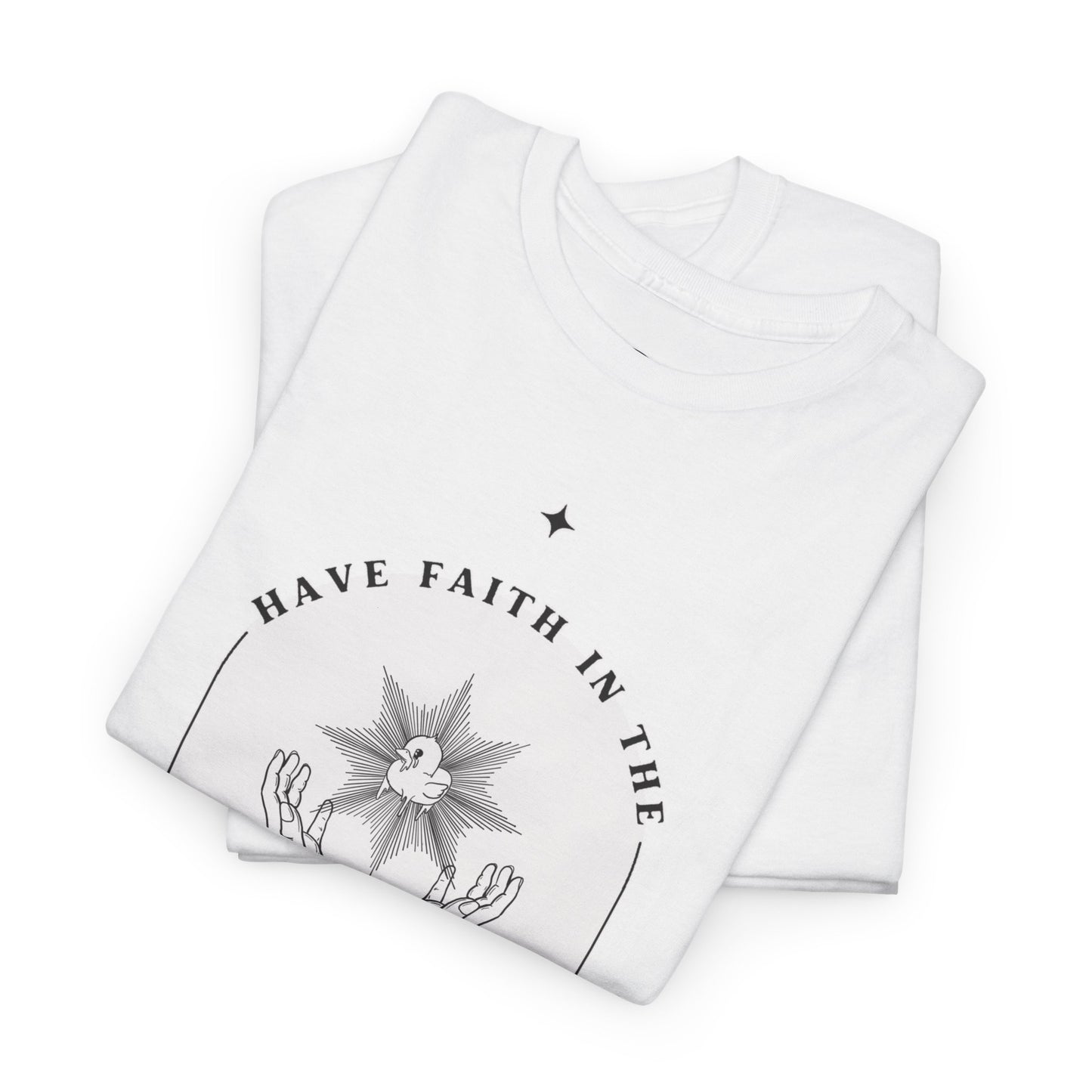 Have Faith Unisex 100% Cotton Tee x BLK