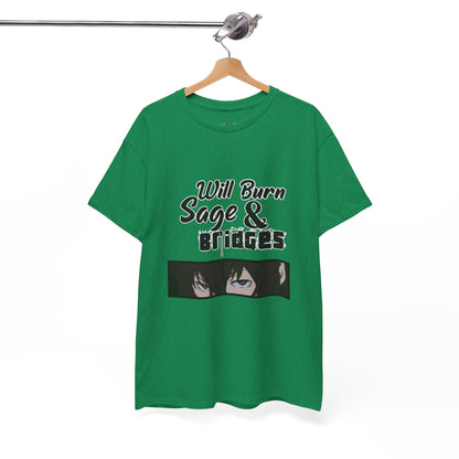 Sage & Bridges Will Burn 100% Cotton Tee