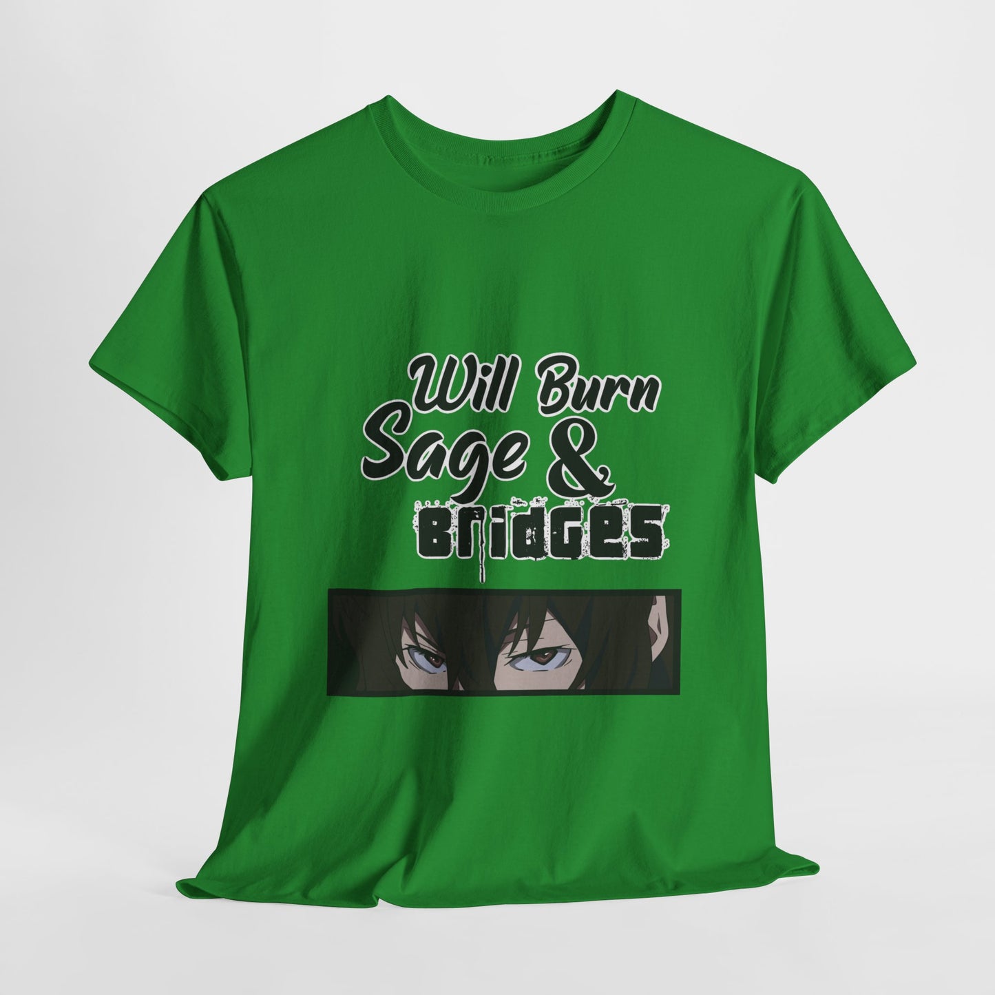 Sage & Bridges Will Burn 100% Cotton Tee