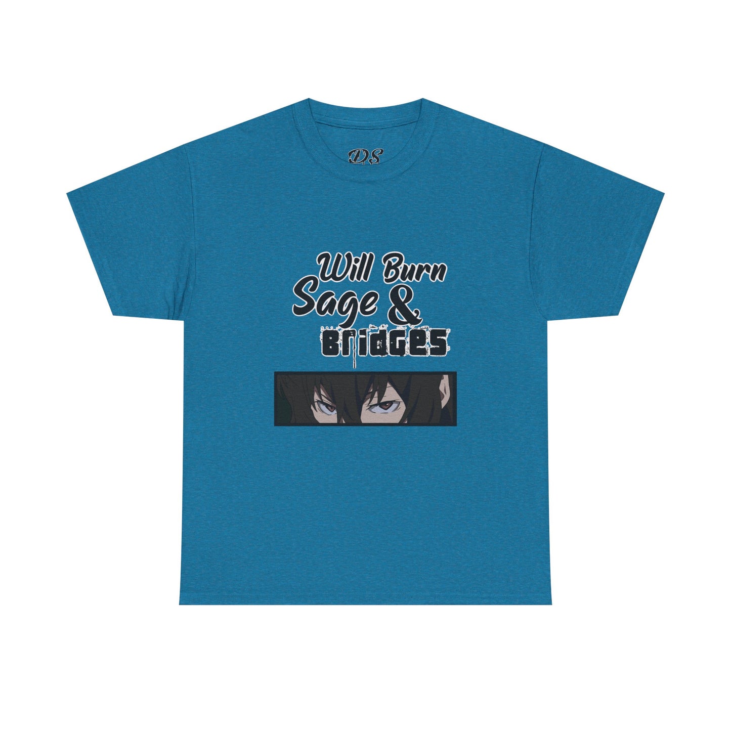 Sage & Bridges Will Burn 100% Cotton Tee
