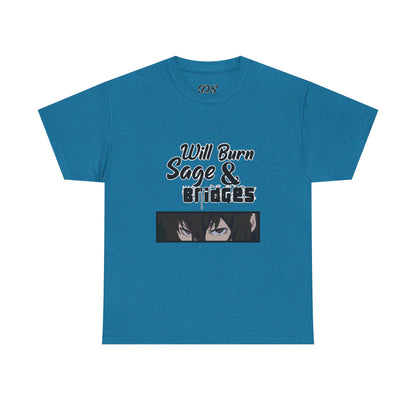 Sage & Bridges Will Burn 100% Cotton Tee