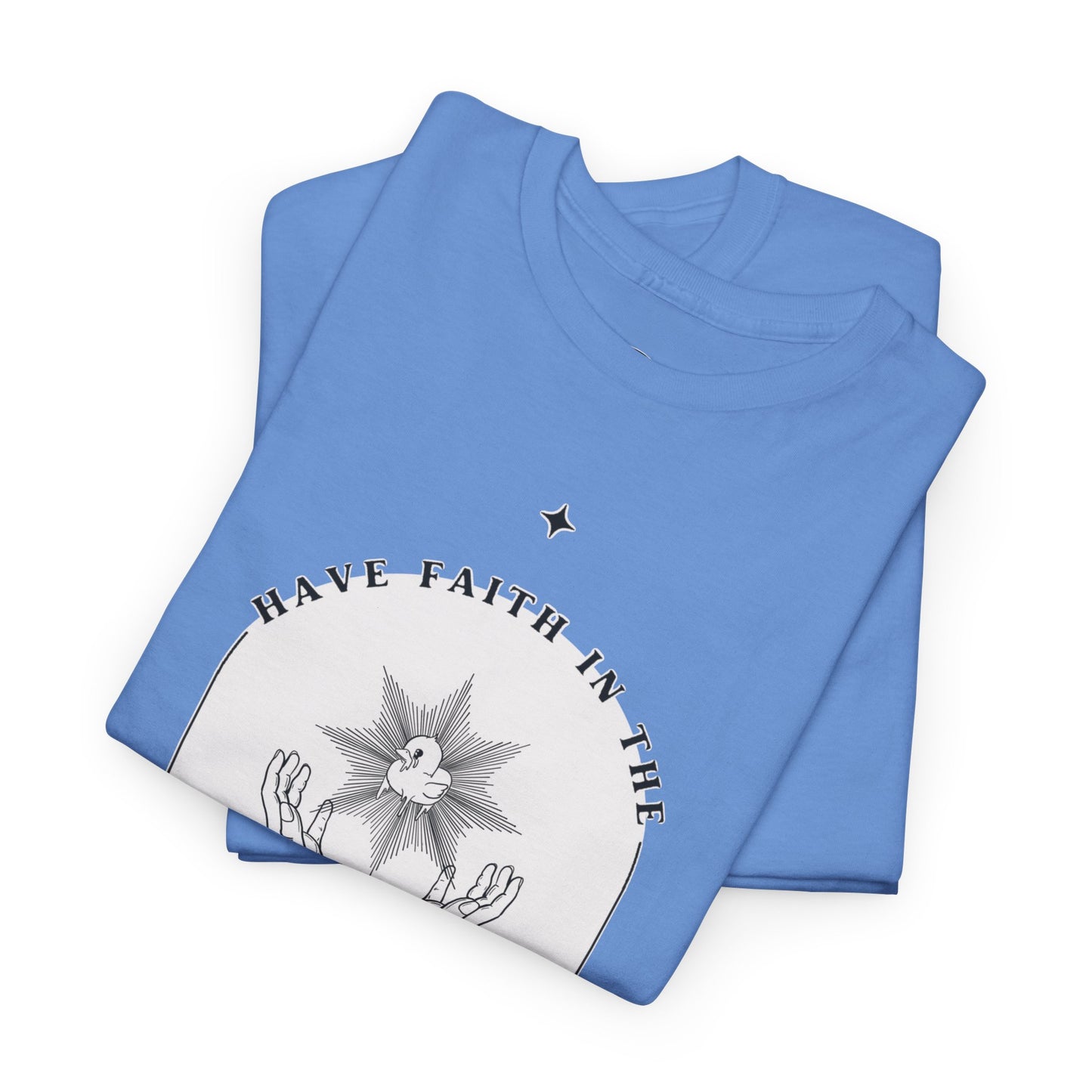 Have Faith Unisex 100% Cotton Tee x BLK