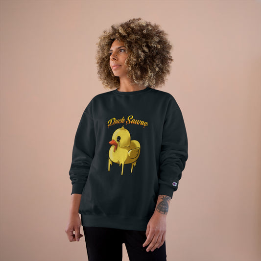 Duck Sawse Champion Sweatshirt