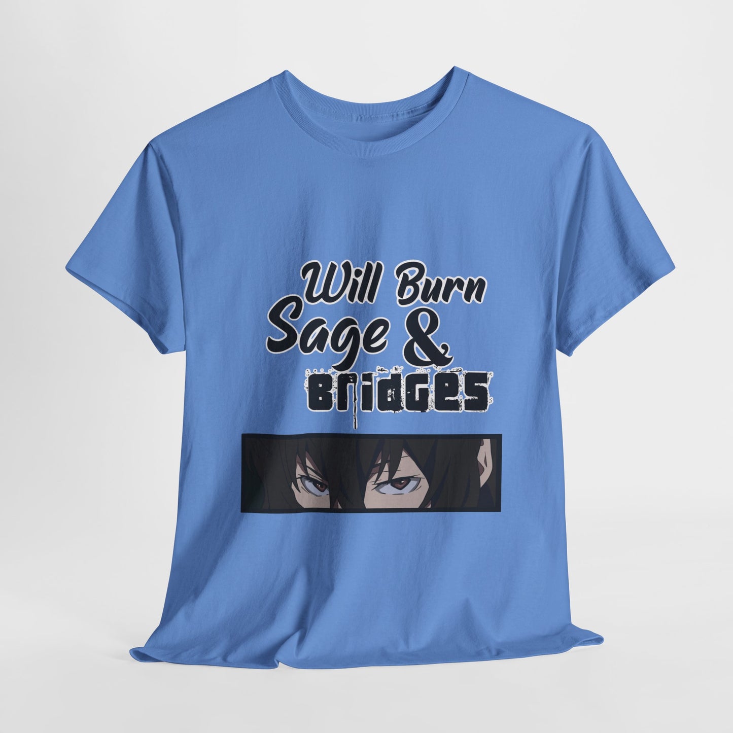 Sage & Bridges Will Burn 100% Cotton Tee