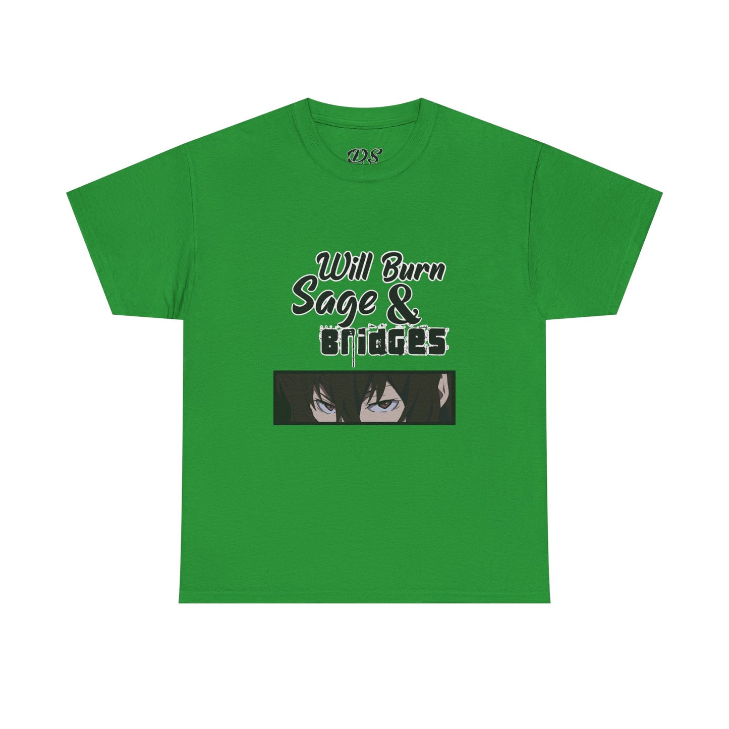Sage & Bridges Will Burn 100% Cotton Tee