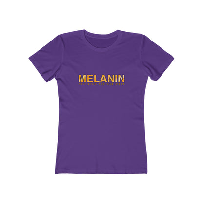 MELANIN  Womens Boyfriend T-Shirt