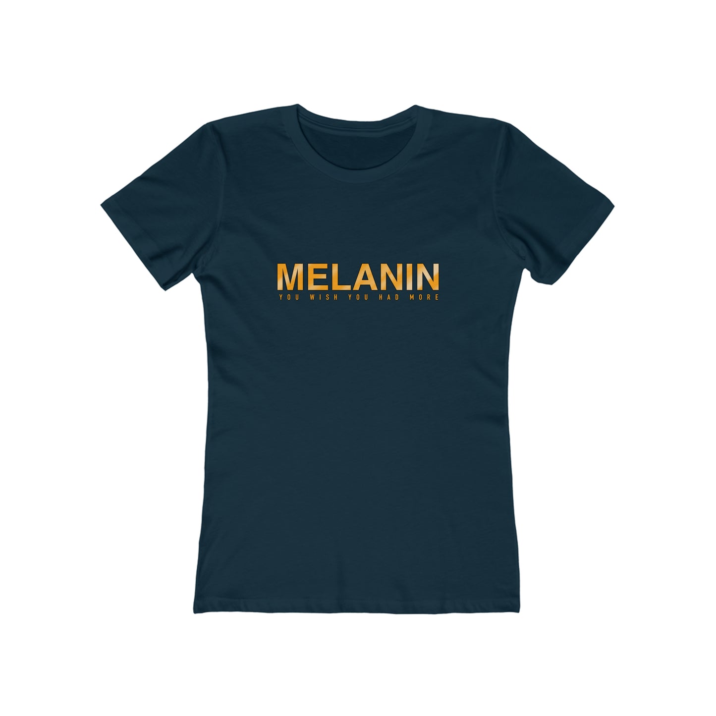 MELANIN  Womens Boyfriend T-Shirt