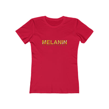 MELANIN  Womens Boyfriend T-Shirt